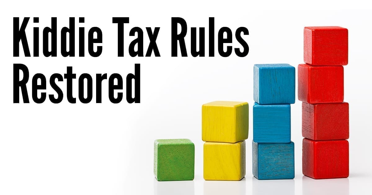 Kiddie tax rules restored