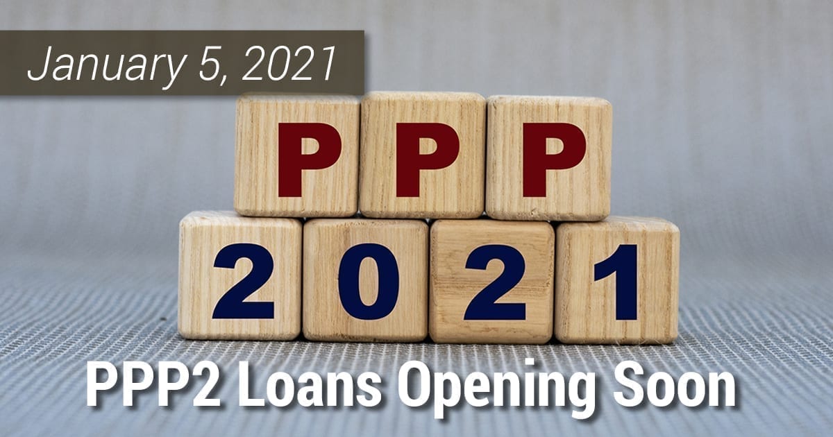 PPP Second Draw Loans Opening Soon