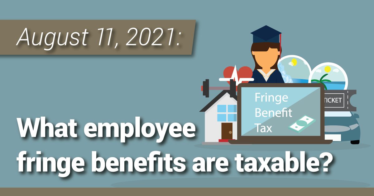 What Employee Fringe Benefits Are Taxable Pescatore Cooper PLC