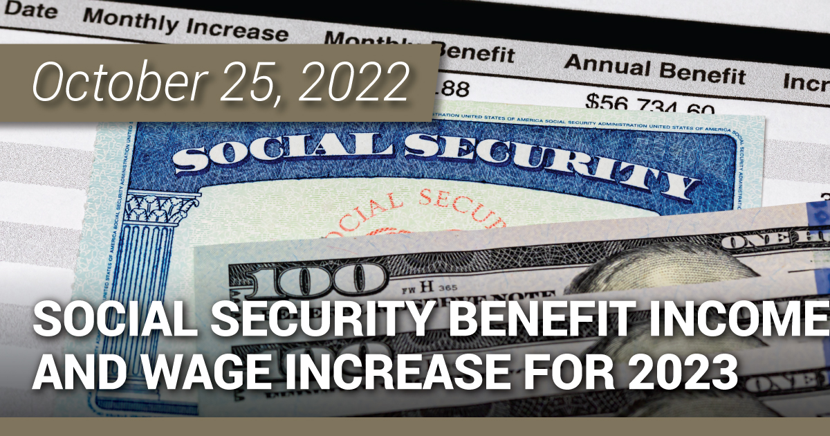 Social Security Benefit and Wage Increase for 2023 Pescatore