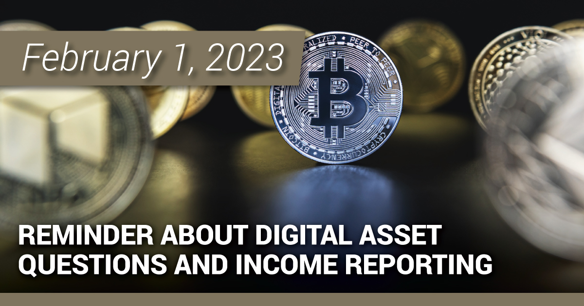 Reminder about Digital Asset Questions and Income Reporting