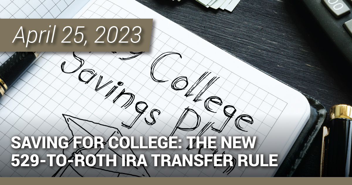 Saving for College: The new 529-to-Roth IRA transfer rule