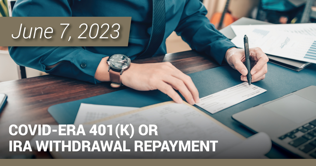 COVID-era 401(k) or IRA Withdrawal Repayment