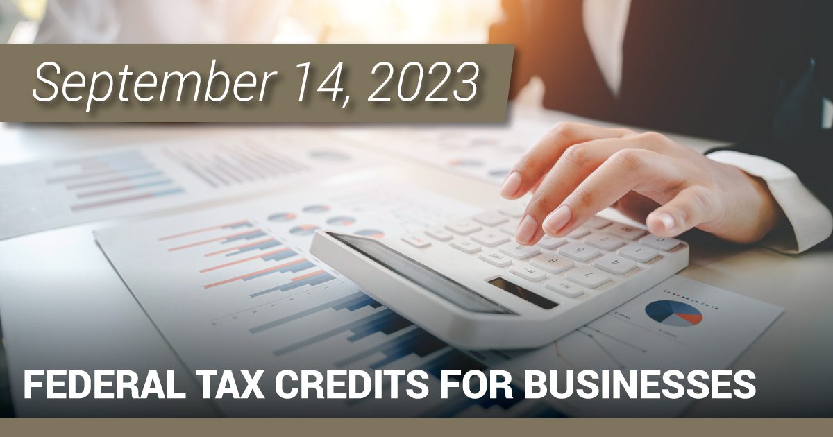 Federal Tax Credits for Businesses