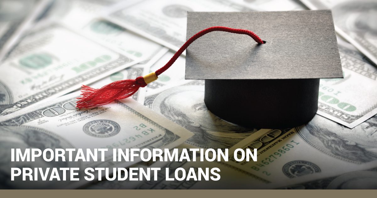 Important Information on Private Student Loans