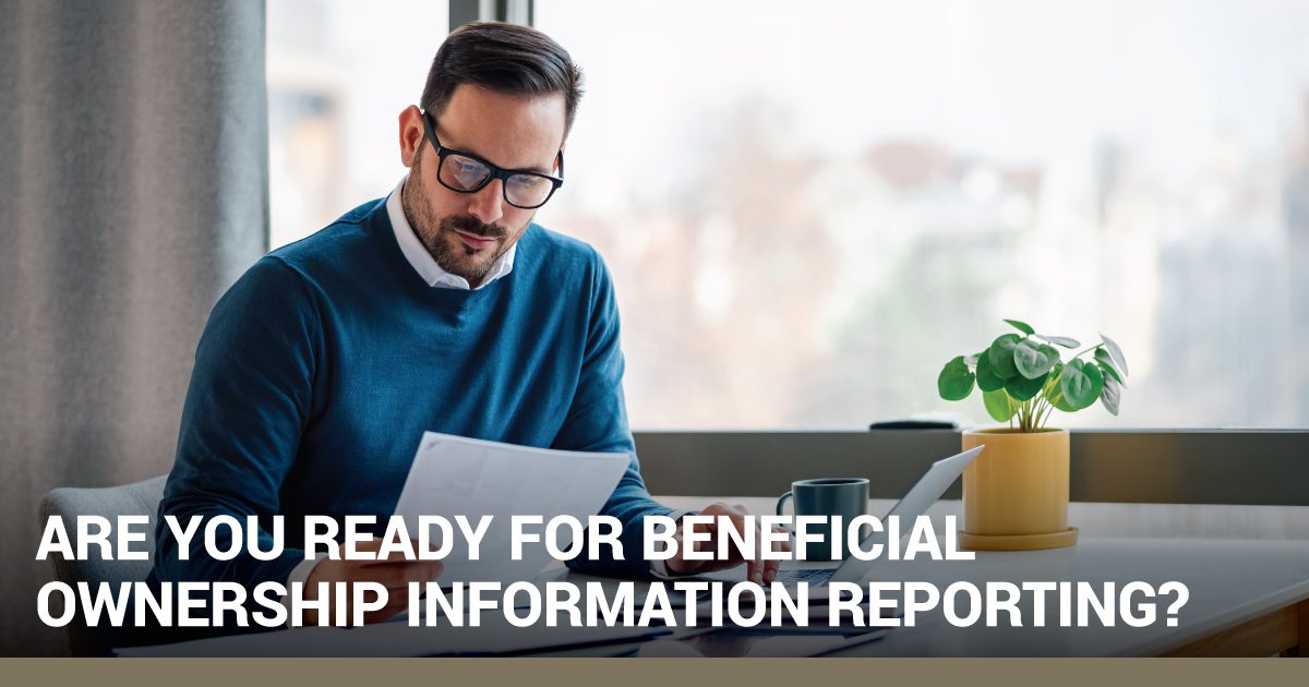 Are You Ready for Beneficial Ownership Information Reporting?