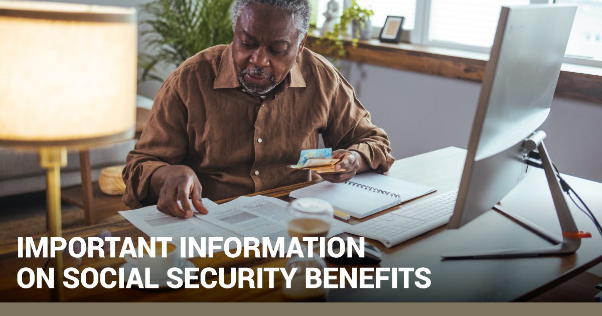 Important Information on Social Security Benefits